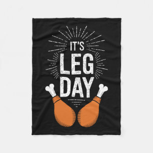 It's Leg Day Adult Kids Men Women Leg Day Thanksgi Fleece Blanket