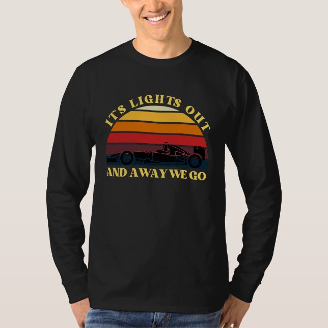 Its Lights Out And Away We Go Retro Sunset Formula T-Shirt (Front)