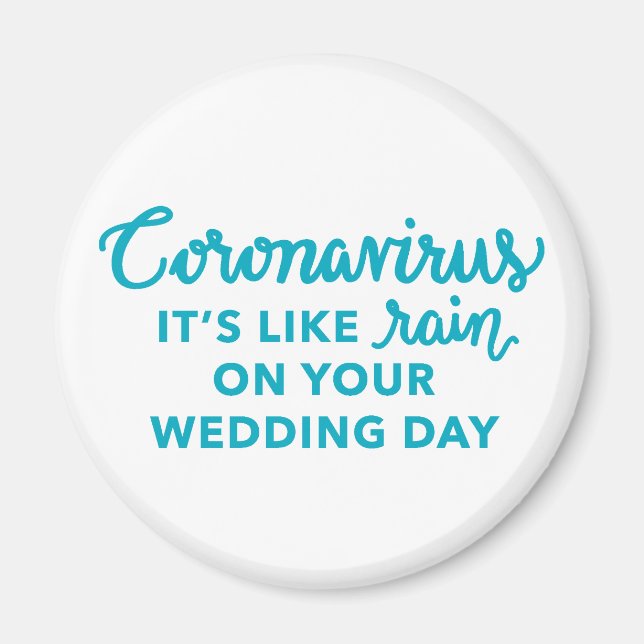 It's like Rain on Your Wedding Day Text Magnet (Front)