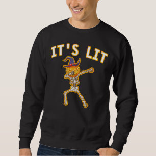 IT'S LIT - DABBING HALLOWEEN PUMPKIN SKELETON SWEATSHIRT