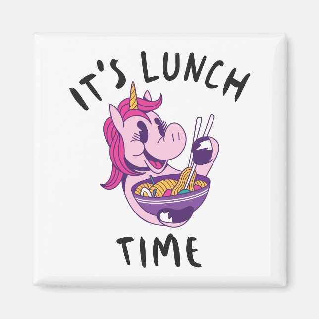 It's Lunch Time Magnet (Front)