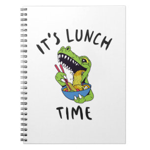 It's lunch time notebook