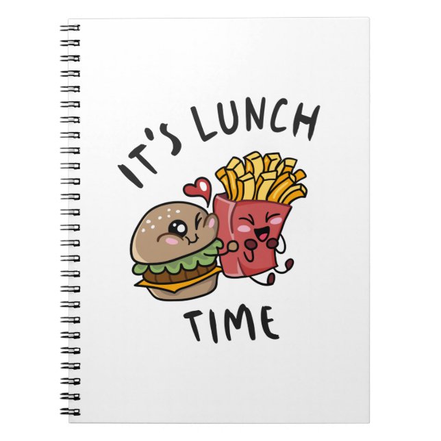 It's Lunch Time Notebook (Front)