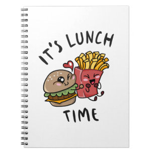 It's Lunch Time Notebook