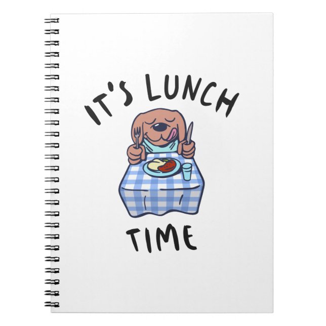 It's Lunch Time Notebook (Front)