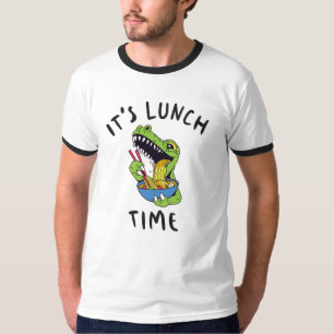 It's lunch time T-Shirt