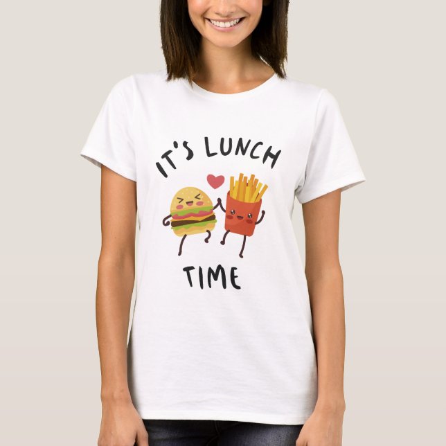 It's Lunch Time T-Shirt (Front)