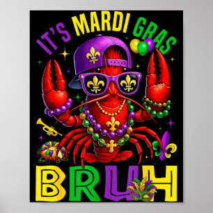 Its Mardi Gras Bruh Crawfish & Beads Fat Tuesd Poster