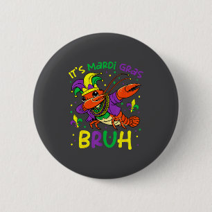 Its Mardi Gras Bruh Crayfish Dab Jester Beads Boys 6 Cm Round Badge