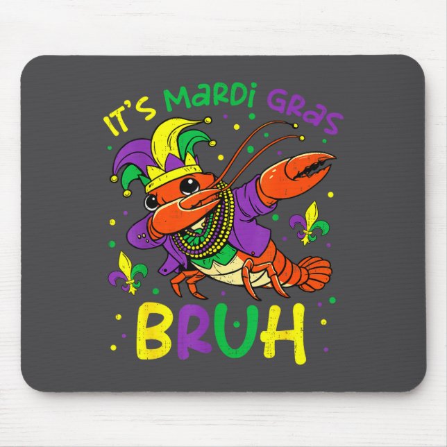 Its Mardi Gras Bruh Crayfish Dab Jester Beads Boys Mouse Pad (Front)