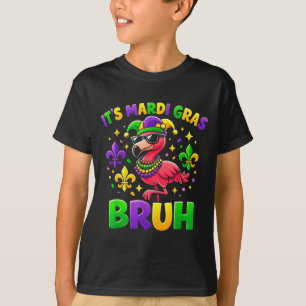 Its Mardi Gras Bruh Cute Flamingo Mardi Gras Carni T-Shirt