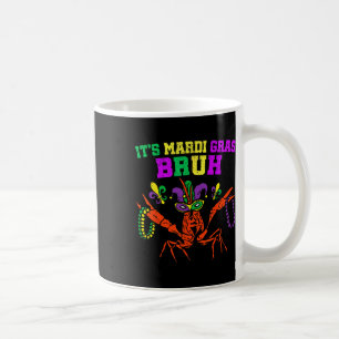 It's Mardi Gras Bruh Funny Crawfish Carnival Kid M Coffee Mug