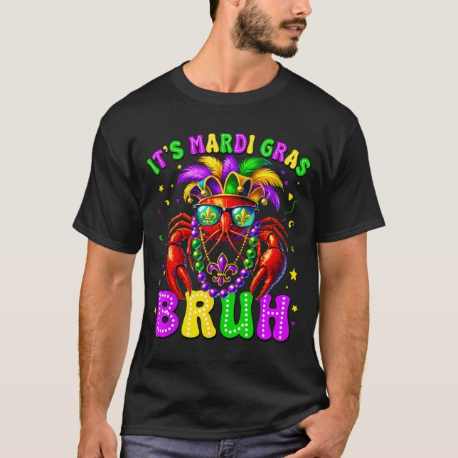 Its Mardi Gras Bruh Funny Crawfish Outfit Boys Gir T-Shirt (Front)