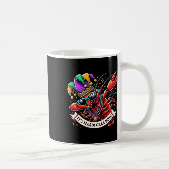 It's Mardi Gras Bruh - Funny Dabbing Crayfish Mard Coffee Mug (Right)