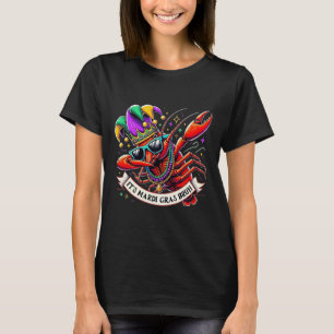 It's Mardi Gras Bruh - Funny Dabbing Crayfish Mard T-Shirt