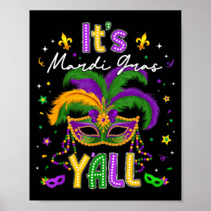 It's Mardi Gras Y'all Feathered Mask Carnival Men  Poster
