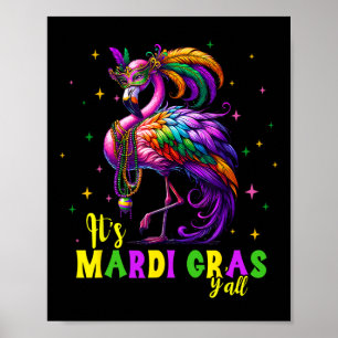 Its Mardi Gras Y'all Flamingo Costume Girls Women  Poster
