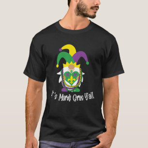 It's Mardi Gras Y'all Funny Gnomes Carnival Costum T-Shirt