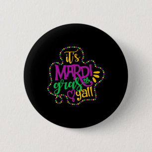 Its Mardi Gras Yall Funny Mardi Gras Party Mask Co 6 Cm Round Badge