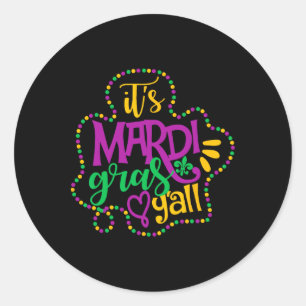 Its Mardi Gras Yall Funny Mardi Gras Party Mask Co Classic Round Sticker