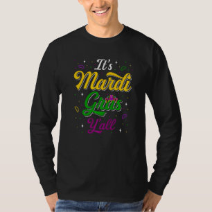 Its Mardi Gras Yall Funny Mardi Gras Party Mask Co T-Shirt