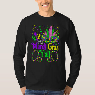 It's Mardi Gras Y'all Funny Parade Lovers T-Shirt