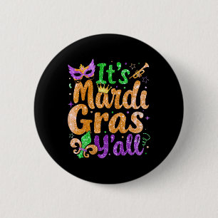 Its Mardi Gras Yall Mardi Gras Party Mask Costume  6 Cm Round Badge