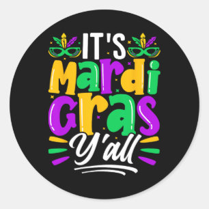 Its Mardi Gras Yall Mardi Gras Party Mask Costume  Classic Round Sticker