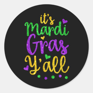 Its Mardi Gras Yall Mardi Gras Party Mask Costume  Classic Round Sticker