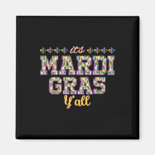 Its Mardi Gras Yall Mardi Gras Party Mask Costume  Magnet
