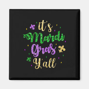 Its Mardi Gras Yall Mardi Gras Party Mask Costume  Magnet