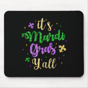 Its Mardi Gras Yall Mardi Gras Party Mask Costume Mouse Pad