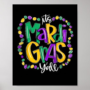 Its Mardi Gras Yall Mardi Gras Party Mask Costume  Poster