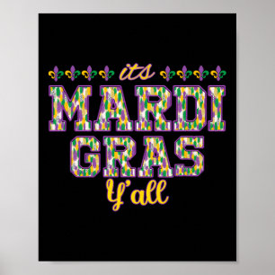 Its Mardi Gras Yall Mardi Gras Party Mask Costume  Poster