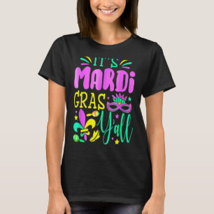 Its Mardi Gras Yall Mardi Gras Party Mask Costume T-Shirt