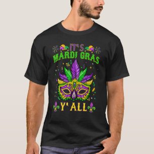 Its Mardi Gras Yall Mardi Gras Party Mask Costume T-Shirt