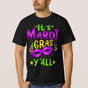 Its Mardi Gras Yall Mardi Gras Party Mask Costume T-Shirt