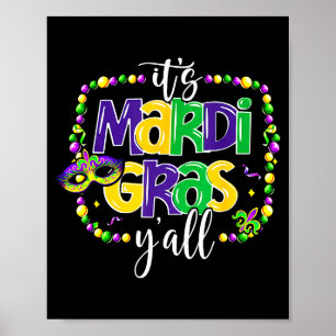 Its Mardi Gras Yall Mardi Gras Poster