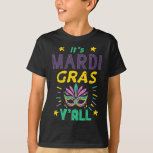 Its Mardi Gras Yall Mask Fat Tuesday Party Women M T-Shirt