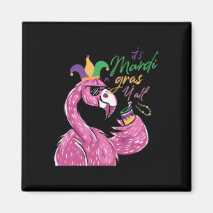 It's Mardi Gras Yall Shenanigan Beans Flamingo Magnet