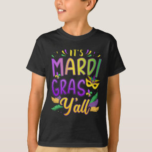 It's Mardi Gras Yall With Mask And Fleur De Lis T-Shirt