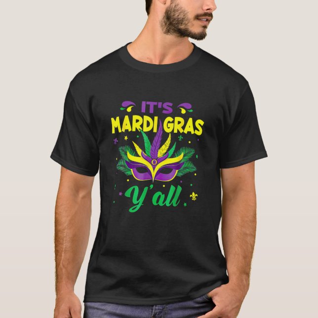 It's Mardi Grass Y'all T-Shirt (Front)