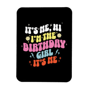 Its Me Birthday Party Girls Magnet