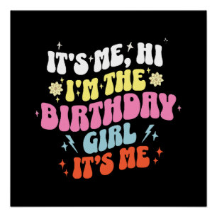 Its Me Birthday Party Girls Poster