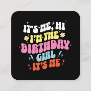 Its Me Birthday Party Girls Square Business Card