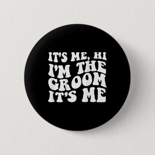 It's Me Hi  6 Cm Round Badge