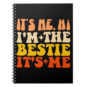 It's Me Hi I'm The Bestie It's Me Groovy Friends Notebook