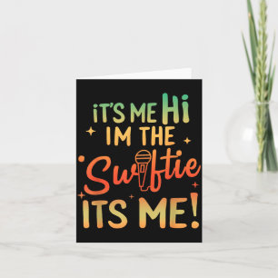Its Me Hi Im The Birthday Girl Its Me Birthday Tay Card