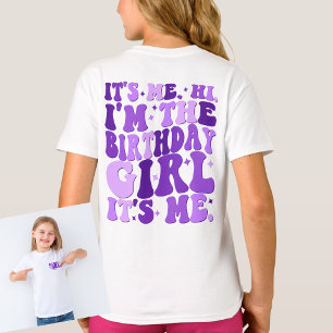 Its Me Hi Im the Birthday Girl Its Me Personalised T-Shirt