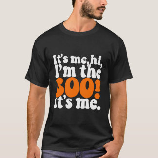 It'S Me Hi I'M The Boo It'S Me Funny Boo Ghost Hal T-Shirt